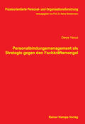 Yavuz |  Personalbindungsmanagement als Strategie gegen den Fachkräftemangel | Buch |  Sack Fachmedien