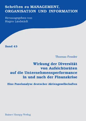 Fessler |  Wirkung der Diversität von Aufsichtsräten auf die Unternehmensperformance in und nach der Finanzkrise | Buch |  Sack Fachmedien