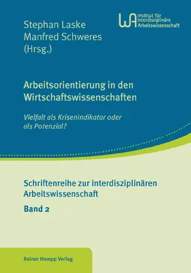 Laske / Schweres |  Arbeitsorientierung in den Wirtschaftswissenschaften | Buch |  Sack Fachmedien