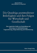 Becker / Beck |  Die Quadriga postmoderner Beliebigkeit und ihre Folgen für Wirtschaft und Gesellschaft | Buch |  Sack Fachmedien