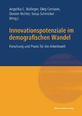 Bullinger / Cernavin / Richter |  Innovationspotenziale im demografischen Wandel | Buch |  Sack Fachmedien