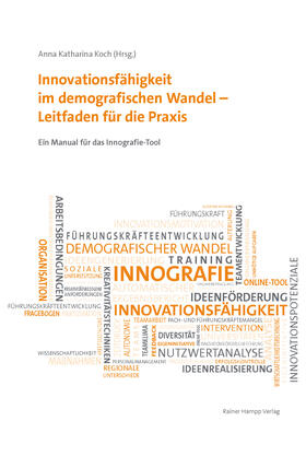Koch |  Innovationsfähigkeit im demografischen Wandel - Leitfaden für die Praxis | Buch |  Sack Fachmedien