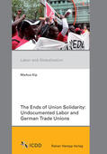 Kip |  The Ends of Union Solidarity | Buch |  Sack Fachmedien