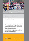 Jungehülsing |  Transnational migration and international labor solidarity | Buch |  Sack Fachmedien