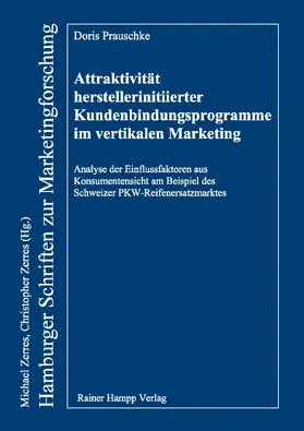 Prauschke | Attraktivität herstellerinitiierter Kundenbindungsprogramme im vertikalen Marketing | E-Book | www.sack.de
