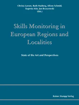 Larsen / Hasberg / Schmid |  Skills Monitoring in European Regions and Localities | eBook | Sack Fachmedien