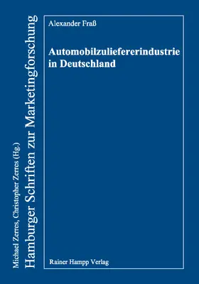 Fraß |  Automobilzuliefererindustrie in Deutschland | eBook | Sack Fachmedien