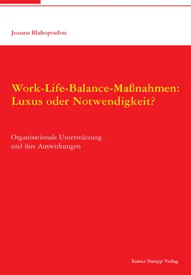 Blahopoulou |  Work-Life-Balance-Maßnahmen: Luxus oder Notwendigkeit? | eBook | Sack Fachmedien