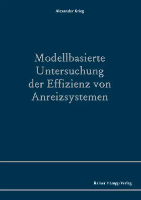 Krieg | Modellbasierte Untersuchung der Effizienz von Anreizsystemen | E-Book | sack.de