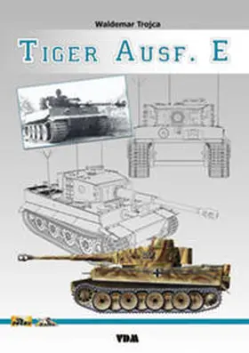 Trojca |  Tiger Ausf. E | Buch |  Sack Fachmedien