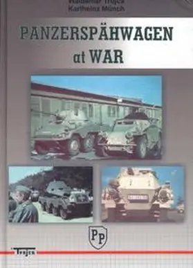 Münch / Trojca |  Panzerspähwagen at war | Buch |  Sack Fachmedien