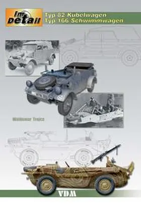 Trojca |  Im Detail / Typ 82 Kübelwagen - Typ 166 Schwimmwagen | Buch |  Sack Fachmedien