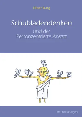 Jung |  Schubladendenken und der Personzentrierte Ansatz | eBook | Sack Fachmedien