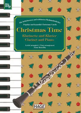 Kanefzky / Hage |  Christmas Time für Klarinette und Klavier / Clarinet and Piano | Buch |  Sack Fachmedien