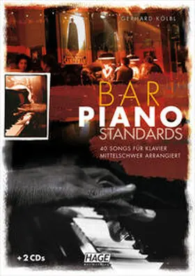 Kölbl / Hage |  Bar Piano Standards mit 2 CDs | Buch |  Sack Fachmedien