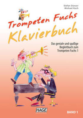 Dünser / Koch | Trompeten Fuchs Klavierbuch Band 1 | Buch | 978-3-86626-522-6 | sack.de