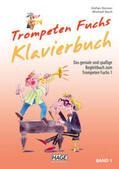 Dünser / Koch |  Trompeten Fuchs Klavierbuch Band 1 | Buch |  Sack Fachmedien