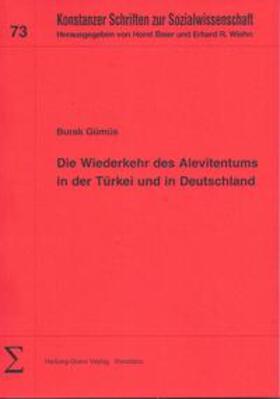 Gümüs / Baier / Wiehn |  Die Wiederkehr des Alevitentums in der Türkei und in Deutschland | Buch |  Sack Fachmedien