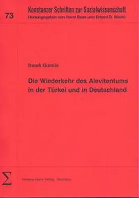 Gümüs / Baier / Wiehn |  Die Wiederkehr des Alevitentums in der Türkei und in Deutschland | Buch |  Sack Fachmedien