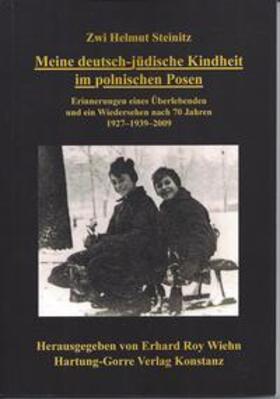 Steinitz / Wiehn | Meine deutsch-jüdische Kindheit im polnischen Posen | Buch | 978-3-86628-548-4 | sack.de