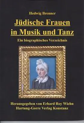 Brenner / Wiehn |  Jüdische Frauen in Musik und Tanz | Buch |  Sack Fachmedien
