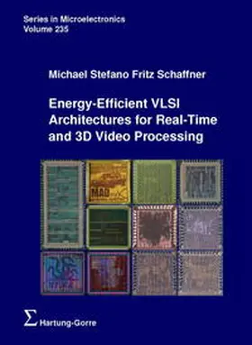 Schaffner / Qiuting / Schenk |  Energy-Efficient VLSI Architectures for Real-Time and 3D Video Processing | Buch |  Sack Fachmedien