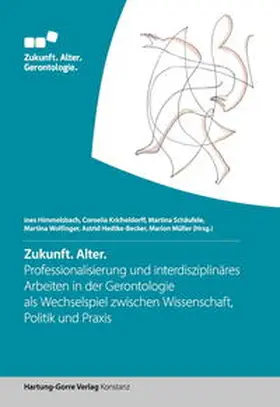 Himmelsbach / Himmelbach / Kricheldorff |  Zukunft. Alter | Buch |  Sack Fachmedien