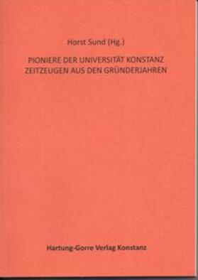 Sund | PIONIERE DER UNIVERSITÄT KONSTANZ | Buch | 978-3-86628-702-0 | sack.de