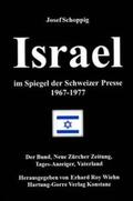 Schoppig / Wiehn |  Israel im Spiegel der Schweizer Presse 1967-1977 | Buch |  Sack Fachmedien