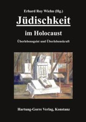 Wiehn | Jüdischkeit im Holocaust | Buch | 978-3-86628-813-3 | sack.de