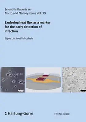 Vehusheia / Hierold |  Exploring heat flux as a marker for the early detection of infection | Buch |  Sack Fachmedien
