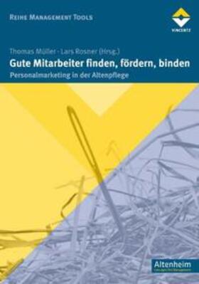 Müller / Rosner | Gute Mitarbeiter finden, fördern, binden | Buch | 978-3-86630-114-6 | sack.de