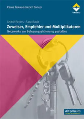 Peters / Bode |  Zuweiser, Multiplikatoren und Empfehler | Buch |  Sack Fachmedien