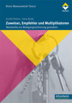 Peters / Bode | Zuweiser, Multiplikatoren und Empfehler | Buch | 978-3-86630-146-7 | sack.de