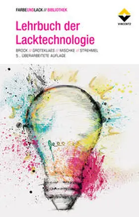 Brock / Groteklaes / Mischke |  Lehrbuch der Lacktechnologie | Buch |  Sack Fachmedien