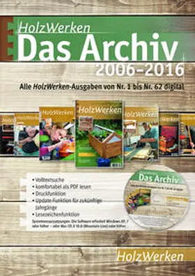 HolzWerken |  HolzWerken - Das Archiv 2006-2016 | Sonstiges |  Sack Fachmedien