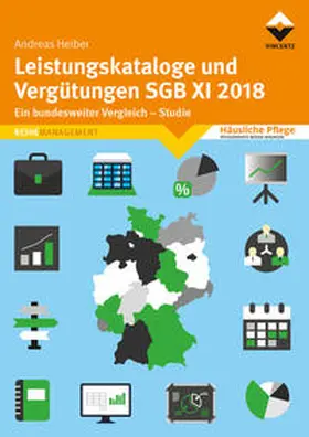 Heiber |  Leistungskataloge und Vergütungen SGB XI 2018 | Buch |  Sack Fachmedien