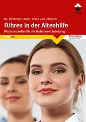 Stiller / von Pablocki |  Führen in der Altenhilfe | eBook | Sack Fachmedien