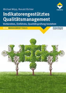 Wipp / Richter | Indikatorengestütztes Qualitätsmanagement | Buch | 978-3-86630-901-2 | sack.de