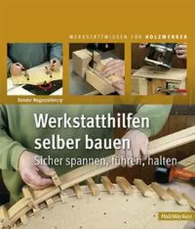 Nagyszalanczy |  Werkstatthilfen selber bauen | Buch |  Sack Fachmedien