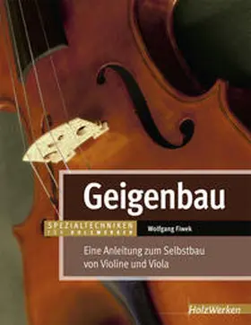 Fiwek |  Geigenbau | eBook | Sack Fachmedien