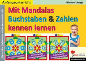 Junga |  Mit Mandalas Buchstaben und Zahlen kennen lernen | Buch |  Sack Fachmedien