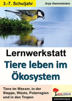 Hammelstein |  Lernwerkstatt Tiere leben im Ökosystem | Buch |  Sack Fachmedien