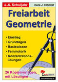 Schmidt |  Freiarbeit Geometrie | Buch |  Sack Fachmedien