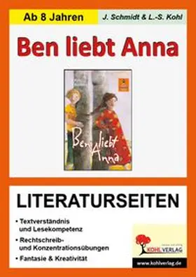 Kohl / Schmidt |  Ben liebt Anna - Literaturseiten | Buch |  Sack Fachmedien