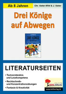 Vatter / Vatter-Wittl |  Drei Könige auf Abwegen - Literaturseiten | Buch |  Sack Fachmedien