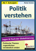 Scholz / Kohl |  Politik verstehen / Segen und Fluch der Globalisierung | Buch |  Sack Fachmedien