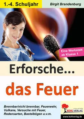 Brandenburg |  Erforsche... das Feuer | Buch |  Sack Fachmedien