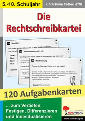 Vatter-Wittl |  Die Rechtschreibkartei 120 Aufgabenkarten mit Lösungen | Buch |  Sack Fachmedien