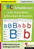 Hofmann |  ABC-Schablonen zum Ausmalen, Schneiden und Basteln | Loseblattwerk |  Sack Fachmedien